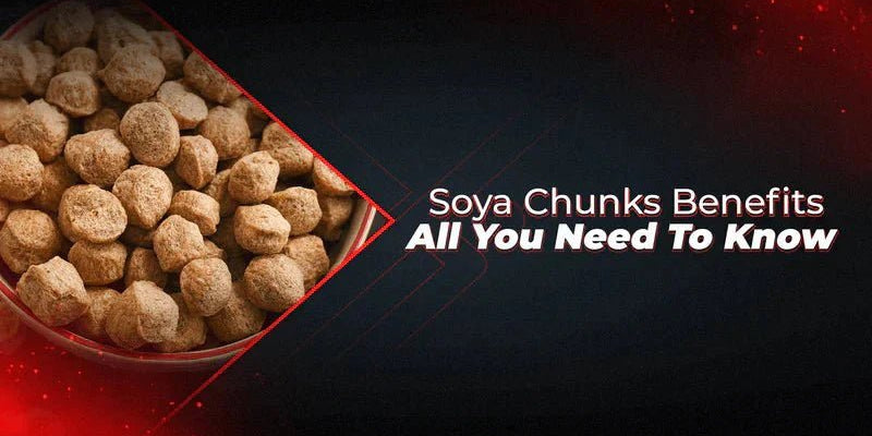 Soya Chunks Benefits – All You Need To Know - Proathlix