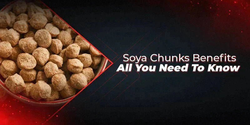 Soya Chunks Benefits – All You Need To Know - Proathlix