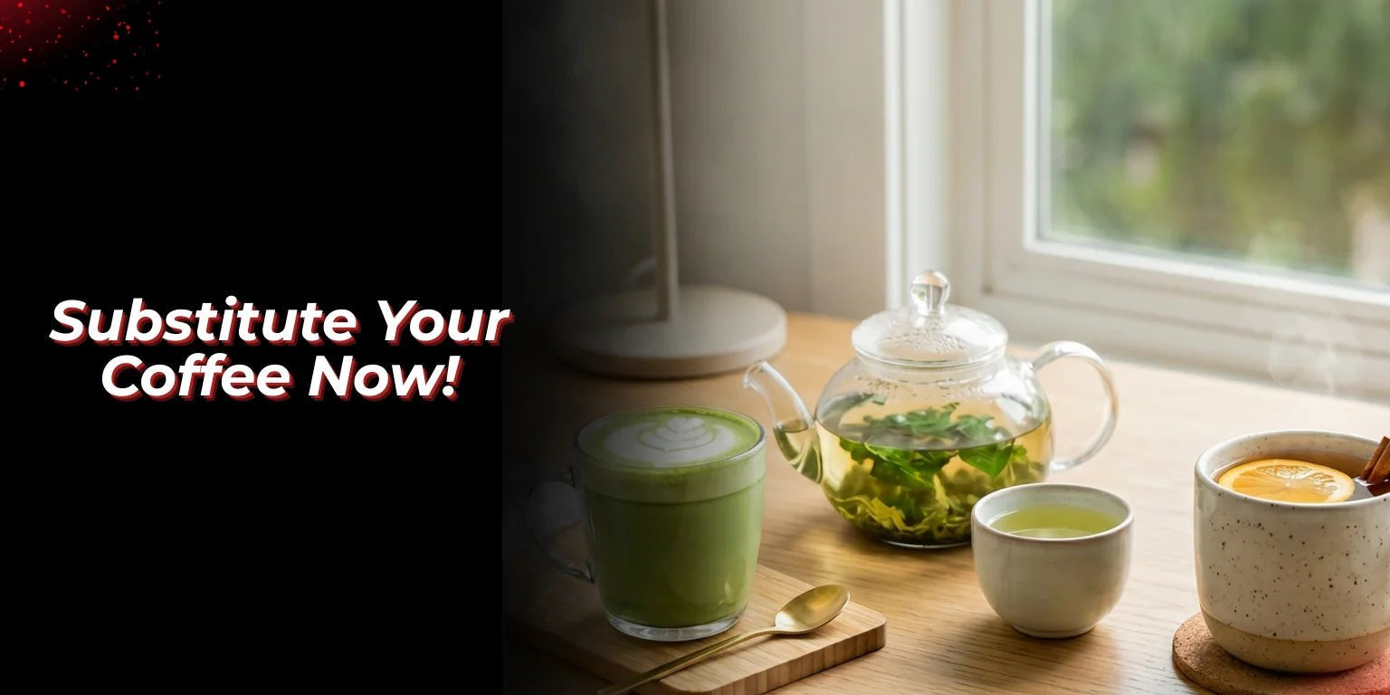 Substitute Your Coffee Now! - Proathlix