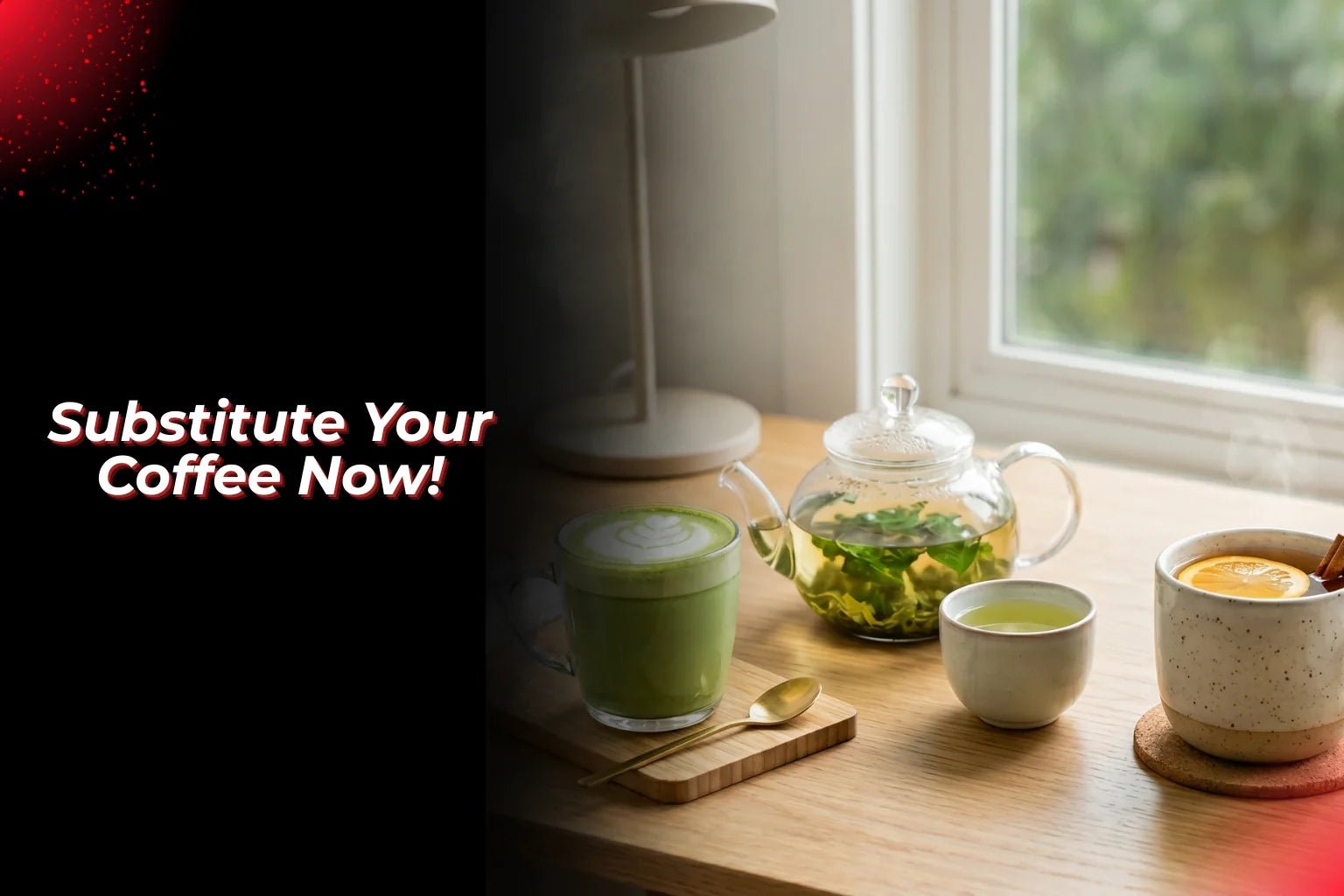 Substitute Your Coffee Now! - Proathlix