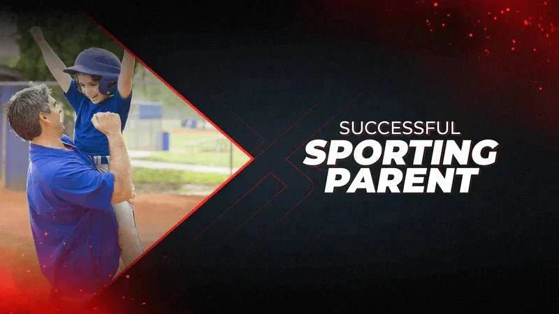 Successful Sporting Parent - Proathlix