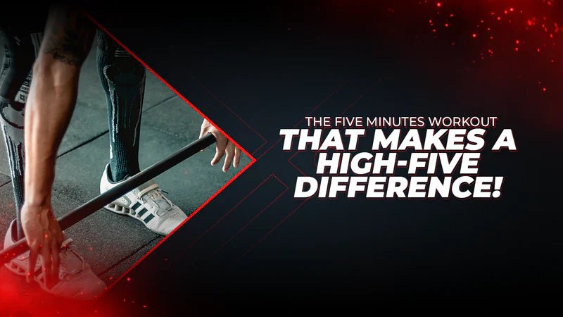 The Five Minutes Workout That Makes A High-Five Difference! - Proathlix