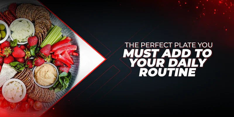The Perfect Plate You Must Add To Your Daily Routine - Proathlix