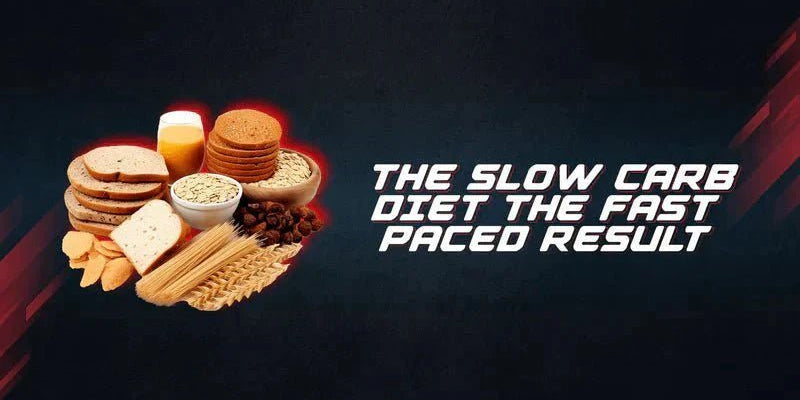 The Slow Carb Diet. The Fast-Paced Results - Proathlix