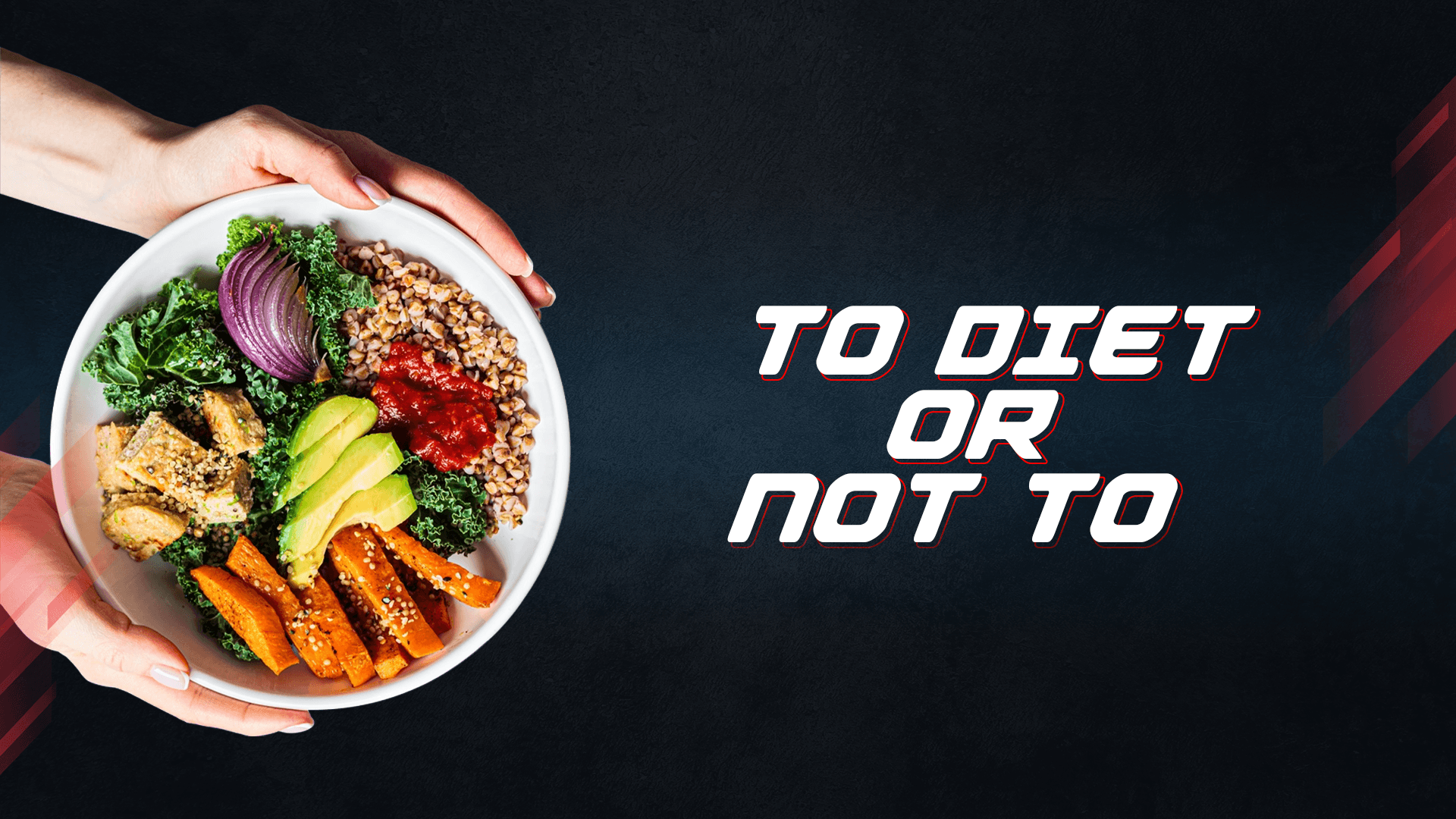To Diet Or Not To Diet? - Proathlix