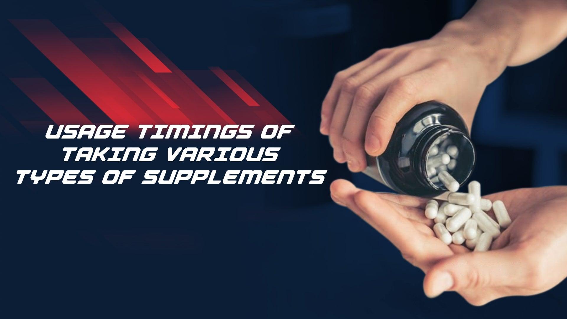 Usage Timings Of Taking Various Types Of Supplements - Proathlix