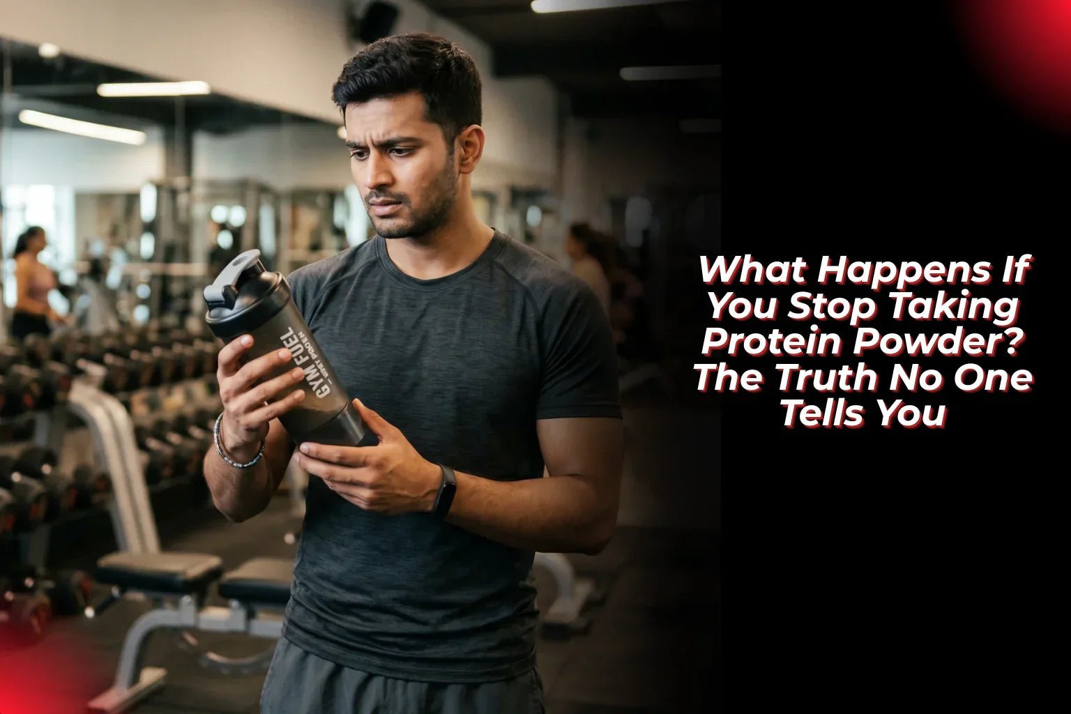 What Happens If You Stop Taking Protein Powder? The Truth No One Tells You - Proathlix