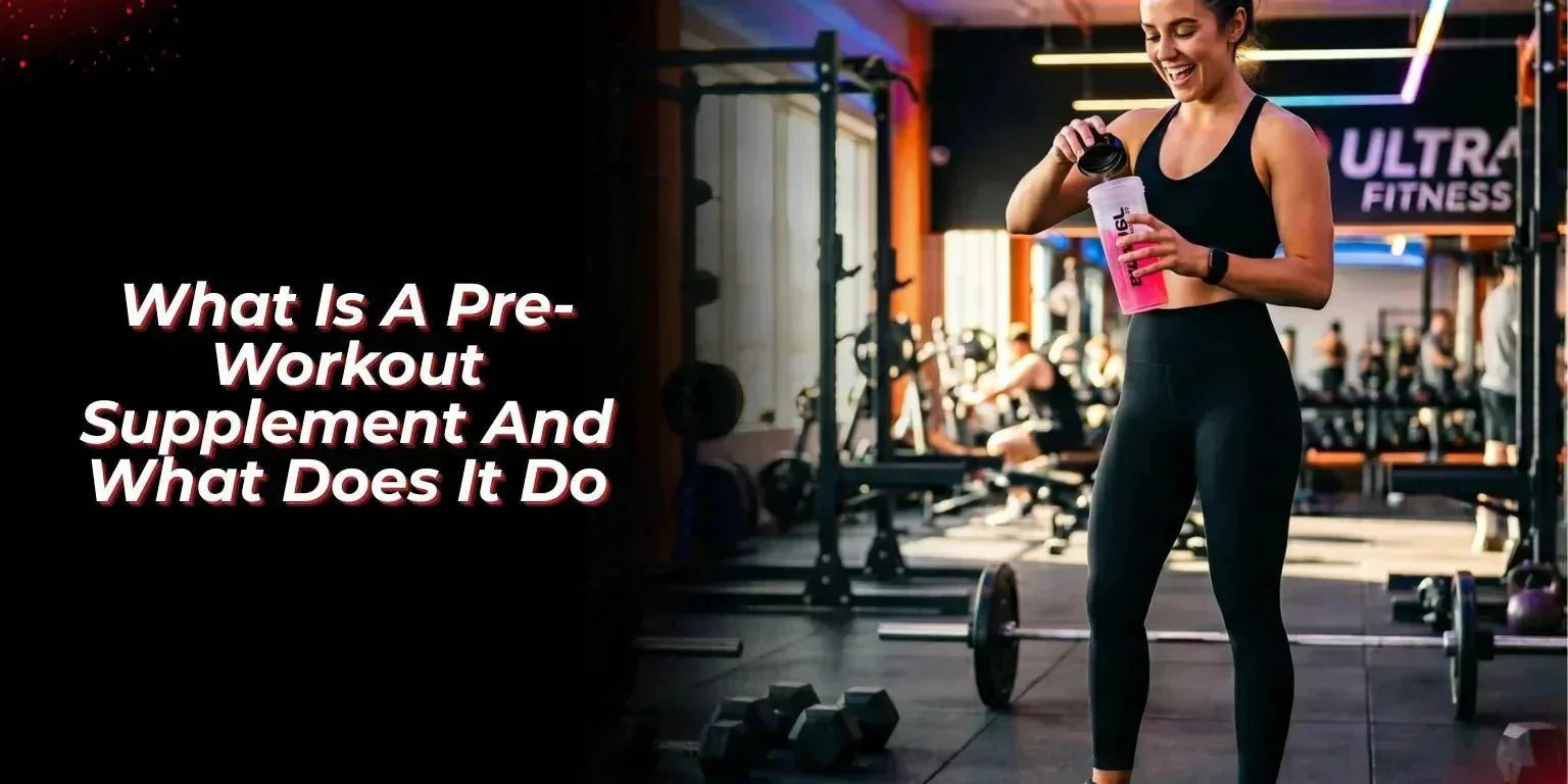 What Is A Pre-Workout Supplement And What Does It Do? - Proathlix