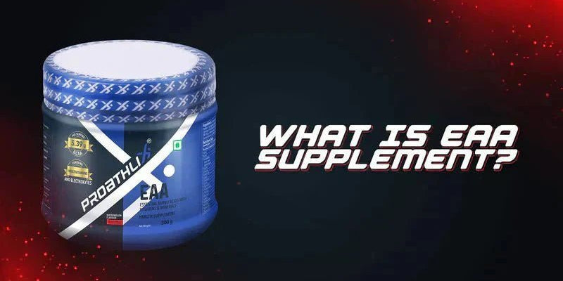 What Is EAA Supplement? - Proathlix