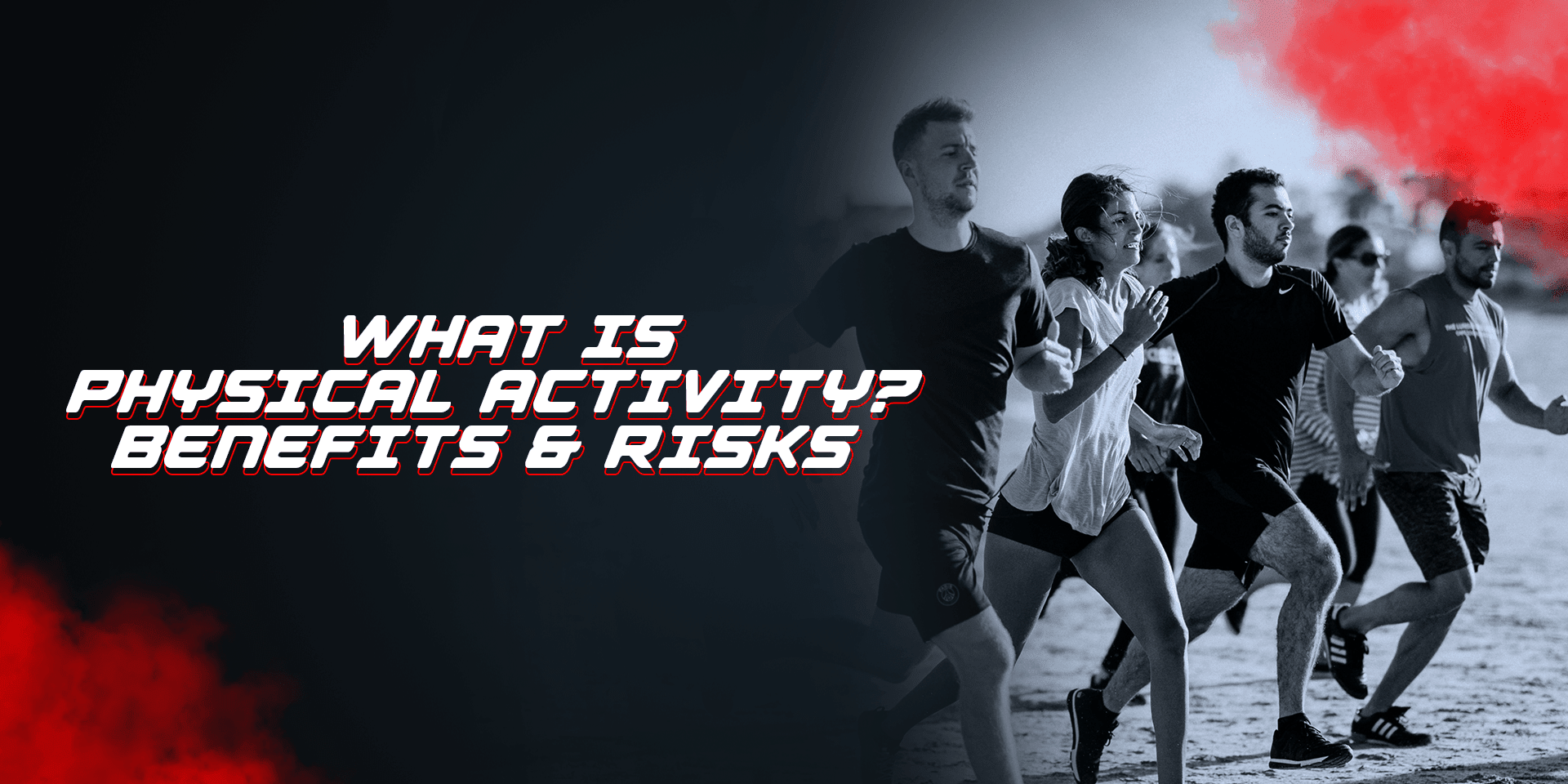 What Is Physical Activity? Benefits & Risks - Proathlix