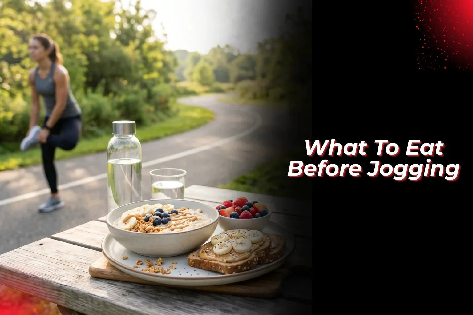 What To Eat Before Jogging? - Proathlix