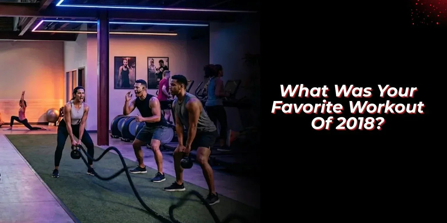 What Was Your Favorite Workout Of 2018? - Proathlix