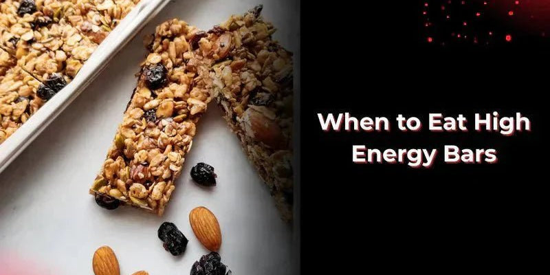 When to Eat High Energy Bars: Timing for Maximum Performance - Proathlix