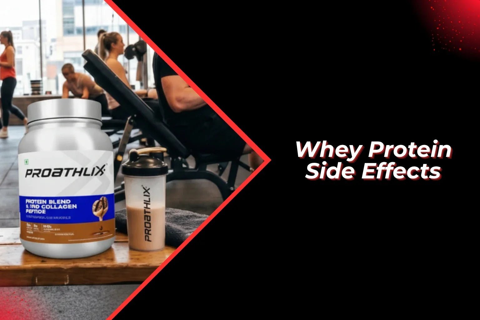 Whey Protein Side Effects: Myths vs Facts - Proathlix