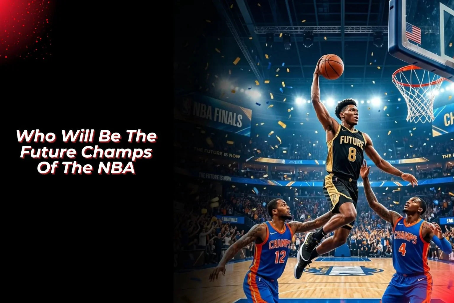 Who Will Be The Future Champs Of The NBA? - Proathlix