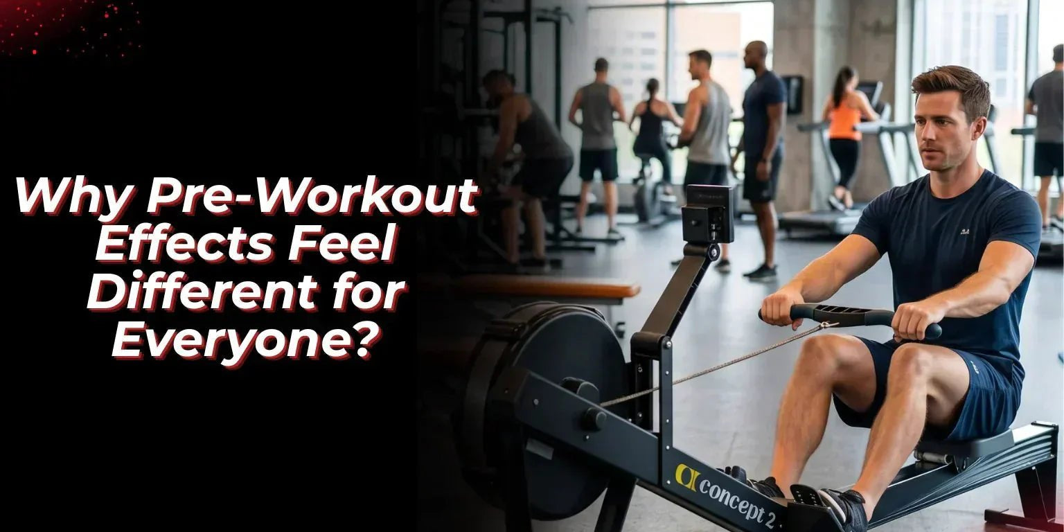 Why Pre-Workout Effects Feel Different for Everyone? - Proathlix