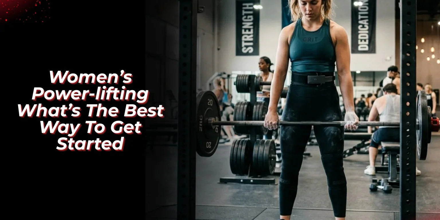 Women’s Power-lifting: What’s The Best Way To Get Started? - Proathlix