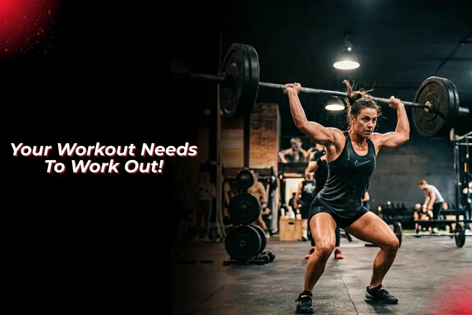 Your Workout Needs To Work Out! - Proathlix